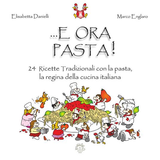 E ora pasta! - Elisabetta Danieli - copertina