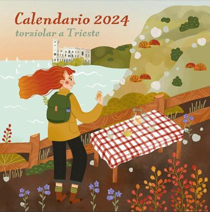 Torziolar a Trieste. Calendario 2024 - Carlotta Zanettini - copertina