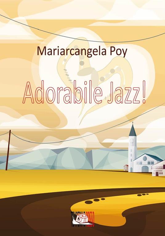 Adorabile jazz! - Mariarcangela Poy - copertina