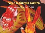 Nix e la foresta oscura