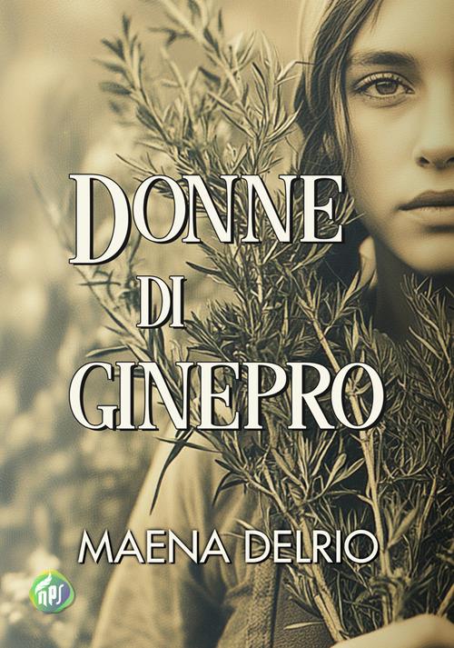 Donne di ginepro - Maena Delrio - copertina