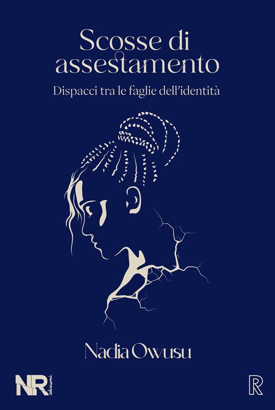 Scosse di assestamento. Dispacci tra le faglie dell’identità - Nadia Owusu - copertina