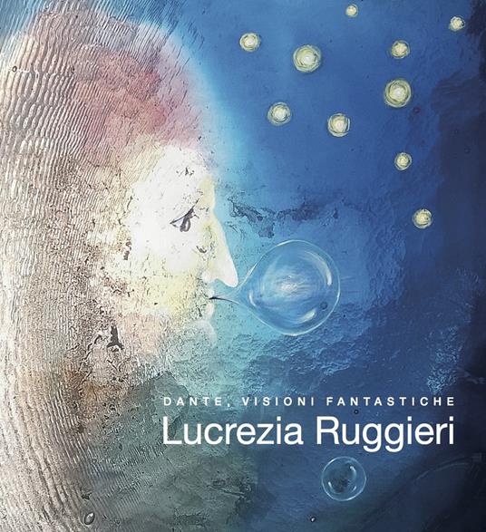 Dante, visioni fantastiche - Lucrezia Ruggieri - copertina