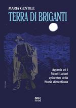 Terra di briganti. Agerola ed i Monti Lattari epicentro della storia dimenticata