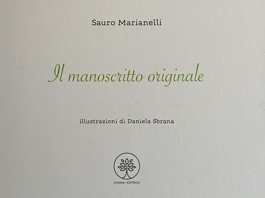 Il manoscritto originale. Ediz. illustrata - Sauro Marianelli - copertina