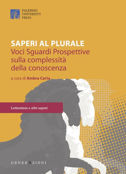 Saperi al plurale. Voci, sguardi, prospettive sulla complessità della conoscenza - copertina