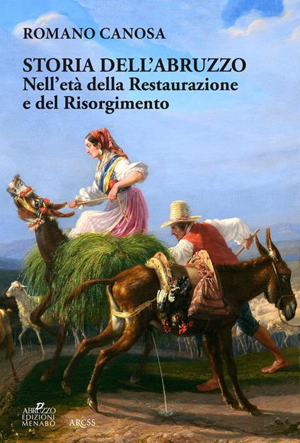 Storia dell'Abruzzo nell'età della Restaurazione e del Risorgimento - Romano Canosa - copertina