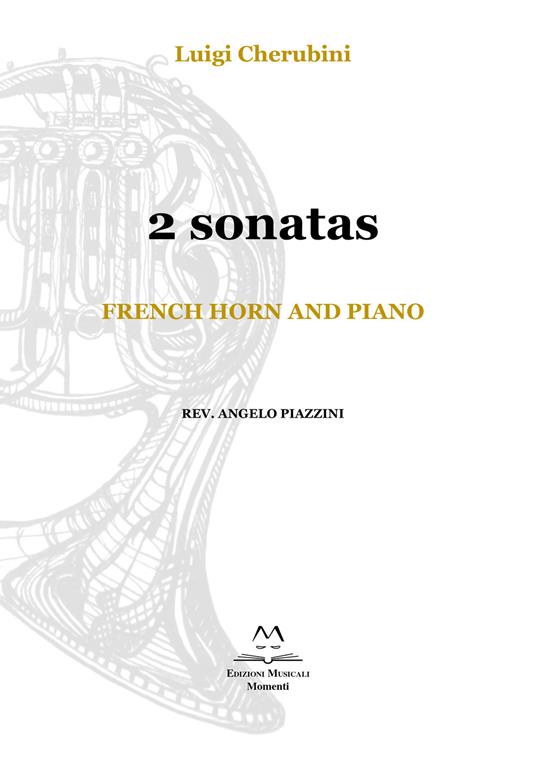 2 Sonatas. French horn and piano. Spartito - Luigi Cherubini - copertina
