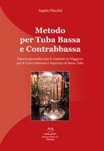 Metodo per tuba bassa e contrabbassa. Esercizi giornalieri per lo studente in Maggiore per il corso inferiore e superiore di basso tuba