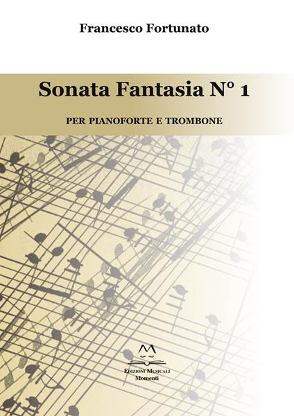 Sonata fantasia n. 1. Per pianoforte e trombone - Francesco Fortunato - copertina