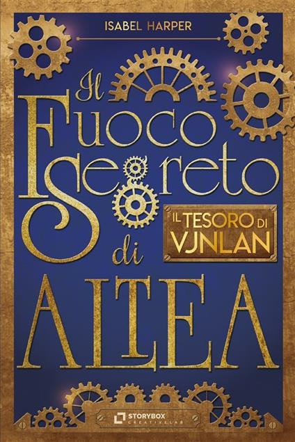 Il tesoro di Vjnlan. Il fuoco segreto di Altea - Isabel Harper,Silvia Bigolin - ebook