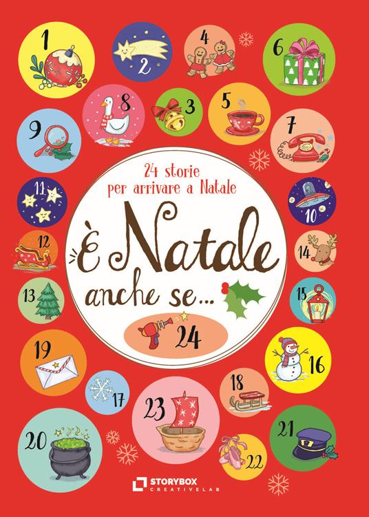 È Natale anche se... 24 storie per arrivare a Natale - Silvia Baroncelli - ebook
