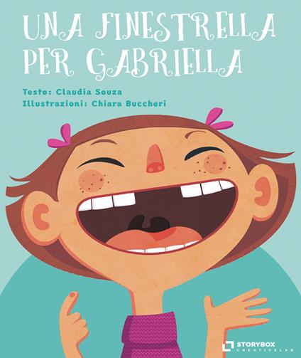 Una finestrella per Gabriella. Ediz. illustrata - Claudia Souza - copertina