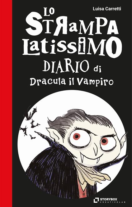Lo strampalatissimo diario di Dracula il Vampiro. Gli strampalatissimi - Luisa Carretti,Chiara Di Vivona - ebook