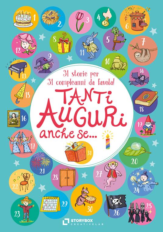 Tanti auguri, anche se... 31 storie per 31 compleanni da favola! - Silvia Baroncelli - ebook