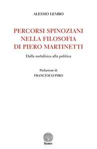 Image of Percorsi spinoziani nella filosofia di Piero Martinetti. Dalla metafisica alla politica