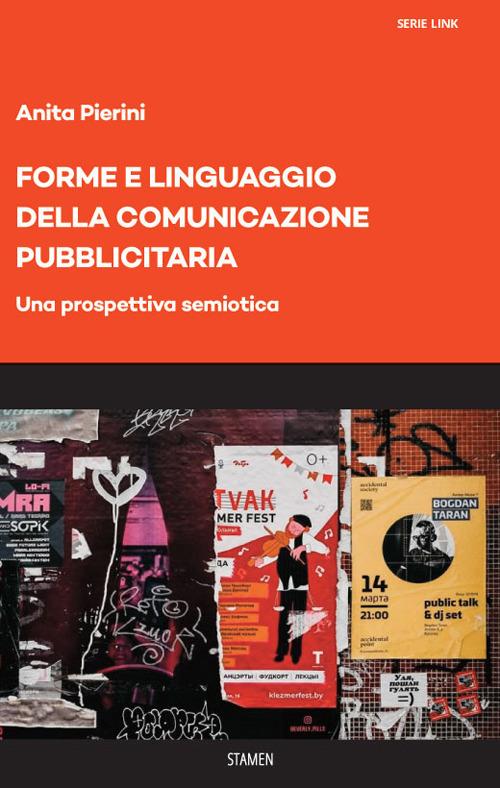 Forme e linguaggio della comunicazione pubblicitaria. Una prospettiva semiotica - Anita Pierini - copertina