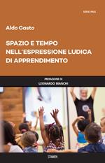 Spazio e tempo nell'espressione ludica di apprendimento