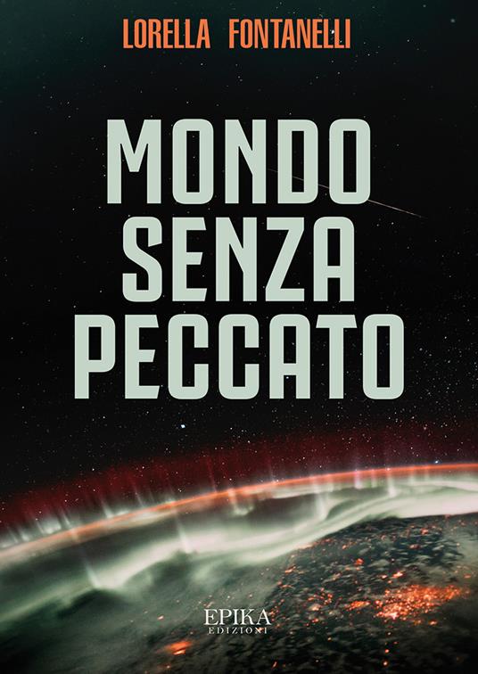 Mondo senza peccato - Lorella Fontanelli - copertina