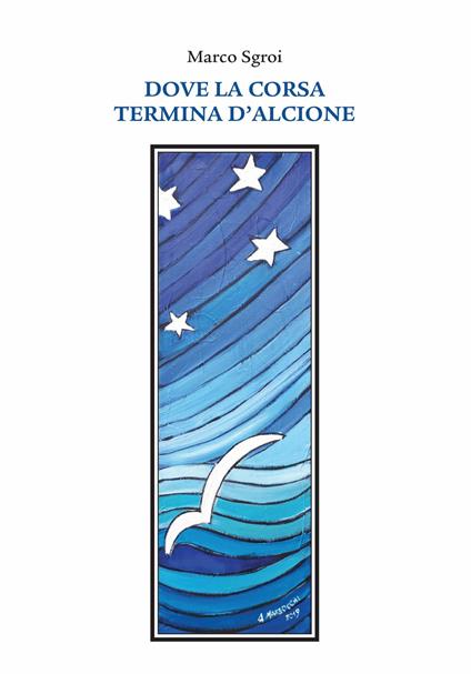 Dove la corsa termina d'alcione - Marco Sgroi - copertina