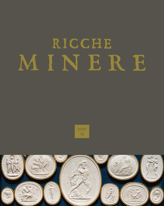 Ricche minere. Rivista semestrale di storia dell'arte (2020). Vol. 13 - copertina