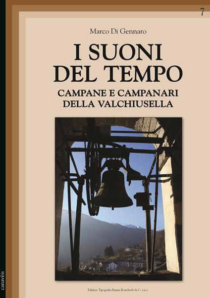 I suoni del tempo. Campane e campanari della Valchiusella - Marco Di Gennaro - copertina