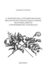 Il trattato della povertà religiosa dell'avvocato Angelo Paolo Carena. Tra storia, diritto e pauperismo del XVIII secolo