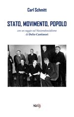 Stato, movimento, popolo. Con un saggio sul nazionalsocialismo