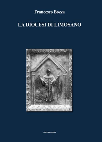 La Diocesi di Limosano. Ricostruzione storica - Francesco Bozza - copertina