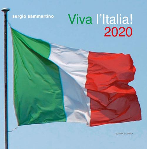 Viva l'Italia! 2020. Le venti regioni d’Italia in 60 immagini. Ediz. illustrata - Sergio Sammartino - copertina