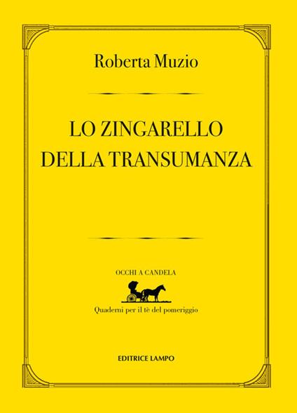 Lo zingarello della transumanza - Roberta Muzio - copertina