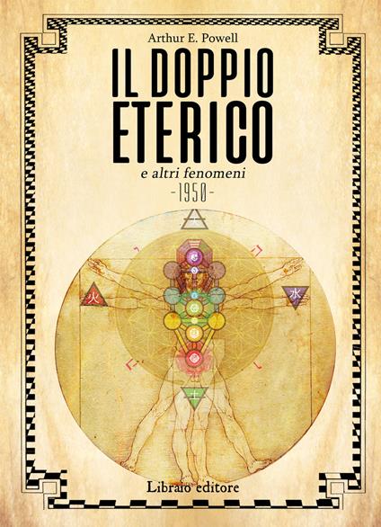 Il doppio eterico e altri fenomeni - Arthur Edward Powell - copertina