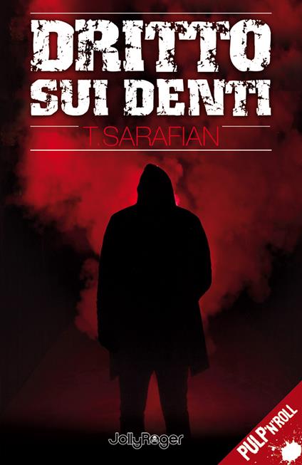 Dritto sui denti - T. Sarafian - copertina