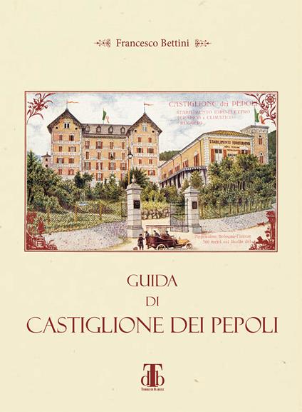 Guida di Castiglione dei Pepoli - Francesco Bettini - copertina