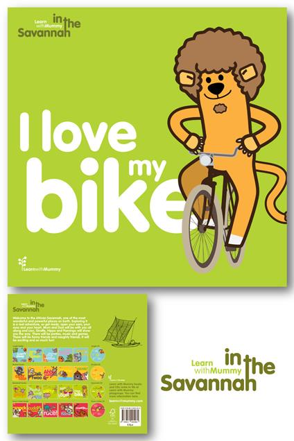 I love my bike. Learn with Mummy in the savannah. Ediz. a colori - Letizia Quaranta - copertina
