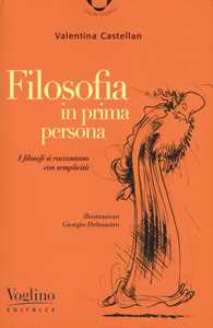 Image of Filosofia in prima persona. I filosofi si incontrano con semplicità