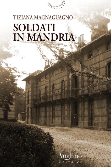 Soldati in Mandria - Tiziana Magnaguagno - copertina