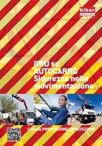 Gru su autocarro. Sicurezza nella movimentazione