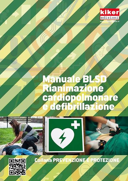 Manuale BLSD Rianimazione cardiopolmonare e defibrillazione. Ediz. a spirale - Marco Monda - copertina