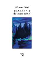 Frammenti di «senza morte»