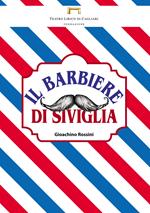 Il barbiere di Siviglia di Gioachino Rossini. Programma di sala