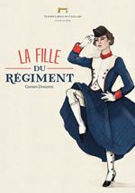 La fille du régiment di Gaetano Donizetti. Programma di sala del Teatro Lirico di Cagliari