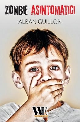 Zombie asintomatici - Alban Guillon - copertina