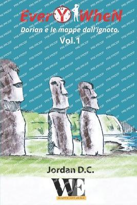 EverYwhen. Dorian e le mappe dall’ignoto. Vol. 1 - Jordan D.C. - copertina