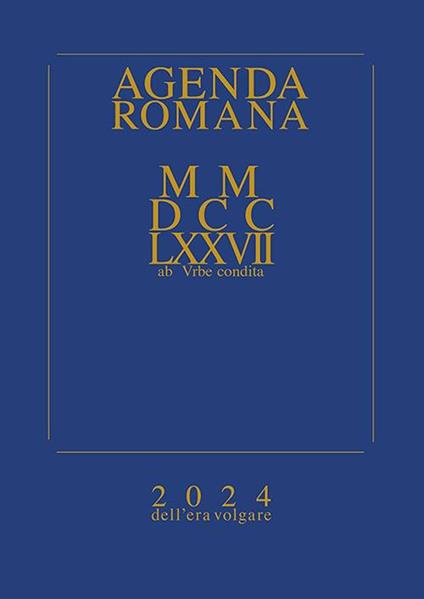 Agenda romana settimanale MMDCCLXXVII ab Urbe condita. 2024 - copertina