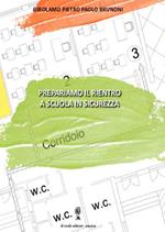 Prepariamo il rientro a scuola in sicurezza