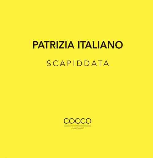 Scapiddata. Ediz. bilingue - Patrizia Italiano - copertina