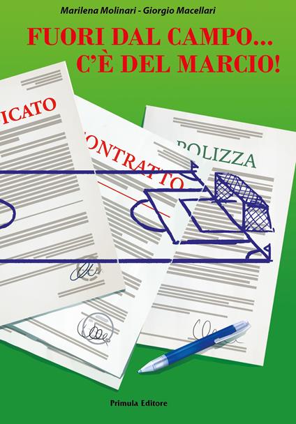 Fuori dal campo... c'è del marcio! - Marilena Molinari,Giorgio Macellari - copertina