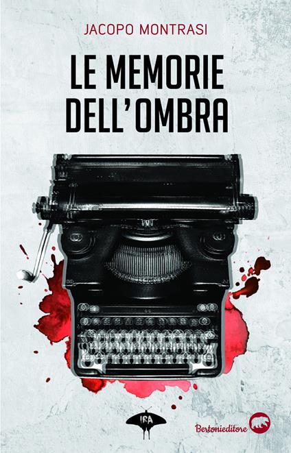 Le memorie dell'ombra - Jacopo Montrasi - copertina