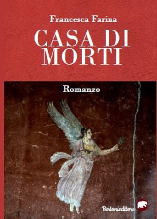 Casa di morti - Francesca Farina - copertina